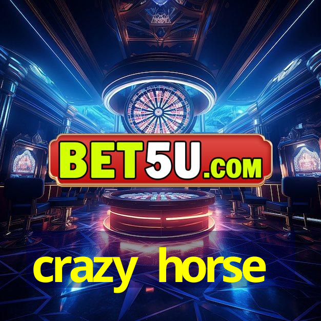 crazy horse